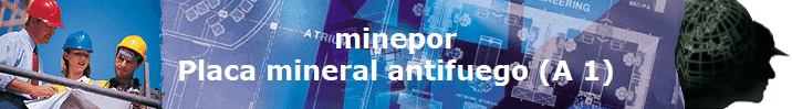 minepor
Placa mineral antifuego (A 1)
